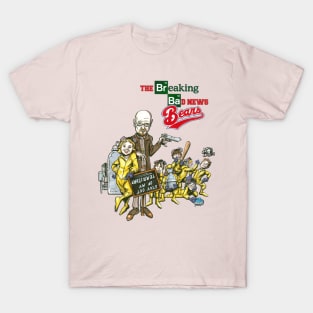 Breaking Bad News Bears T-Shirt